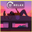 30 Mins : Relax | Anuv Jain