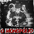 O Monopólio | Dj Barnabé