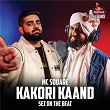 Kakori Kaand (Red Bull 64 Bars) | Mc Square