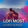 Lofi Most Loved Songs | Arjun Kanungo