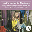 Les parapluies de Cherbourg (Bande originale du film) | Michel Legrand