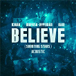 Believe (Shooting Stars) (Acoustic) | R3hab