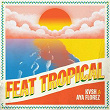 Feat Tropical | Kvsh