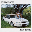 Body 2 Body | Jonna Fraser