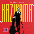 Tauba Tauba | Kazinama