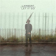 Let It Go! | Lambert