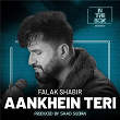 Aankhein Teri | Falak Shabir