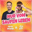 Nur vom Saufen leben | David Dichter