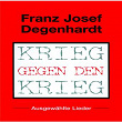 Krieg Gegen Den Krieg | Franz Josef Degenhardt