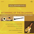 Golden Krithis Vol.3 - Beginning Of The Beginning (Fusion With Traditional Classical Themes Of India) | Padmashri Vishwa Mohan Bhatt