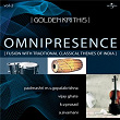 Golden Krithis Vol.2 - Omnipresence (Fusion With Traditional Classical Themes Of India) | Padmashri M.s. Gopalakrishna