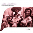 Saga Jazz: Jazz & Latin Songs (Argentina, Brasil, Cuba, Mexico) | Louis Armstrong