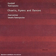 Gurdjieff, Tsabropoulos: Chants, Hymns And Dances | Anja Lechner