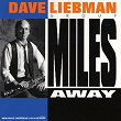 Miles Away | David Liebman