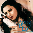 Apna Bana Lo (Original Motion Picture Soundtrack) | Laxmikant Pyarelal