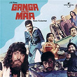 Ganga Meri Maa (Original Motion Picture Soundtrack) | Manna Dey