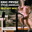 Woz Not Woz | Eric Prydz