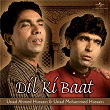 Dil Ki Baat | Ustad Ahmed Hussain
