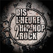Dis L'Heure 2 Hip Hop Rock / Ready Or Not | Les Sales Gosses