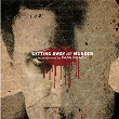 Getting Away With Murder | Papa Roach