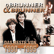 Das Beste von 1990-1995 | Brunner & Brunner