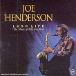 Lush Life | Joe Henderson
