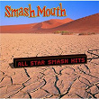 All Star Smash Hits | Smash Mouth