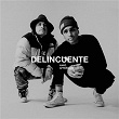 Delincuente | Xaxo