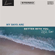 My Days Are Better With You (RBR Remix) | Francis