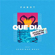 Que Dia (Acoustic Version) | Zabot