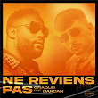 Ne reviens pas (Remix) | Gradur