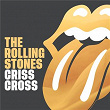 Criss Cross | The Rolling Stones