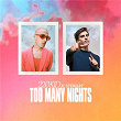 Too Many Nights | 220 Kid