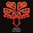 Waiata / Anthems | Hatea Kapa Haka