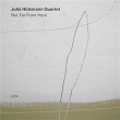 Not Far From Here | Julia Hulsmann Quartet