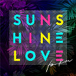 Sunshine Love | Han Kun