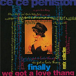 Finally / We Got A Love Thang: Remix Collection | Ce Ce Peniston