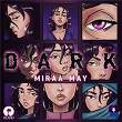 Dark | Miraa May