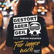 Für immer wach (Blaikz VIP Remix) | Gestört Aber Geil