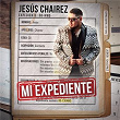 Mi Expediente | Jesús Chairez