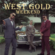 Weekend | West Gold