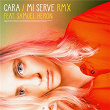 Mi Serve (RMX) | Cara