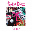 2007 | Taylor Díaz