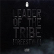 Leader Of The Tribe (Freestyle) | M Huncho