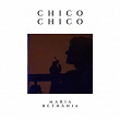 Maria Bethânia | Chico Chico