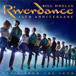 Riverdance 25th Anniversary: Music From The Show | Bill Whelan