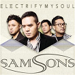 Electrify My Soul | Samsons