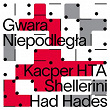 Gwara Niepodlegla | Shellerini