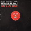 Made In France (Wax Motif Remix) | Dj Snake
