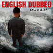 English Dubbed | Blanco